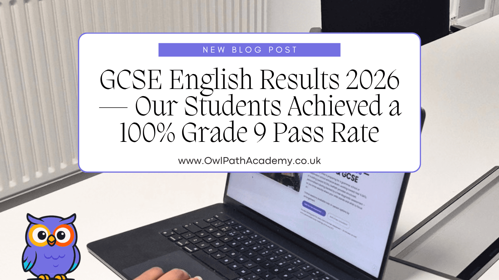 GCSE English Results 2026 — Our Students Achieved a 100% Grade 9 Pass Rate